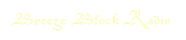 Breeze Block Radio