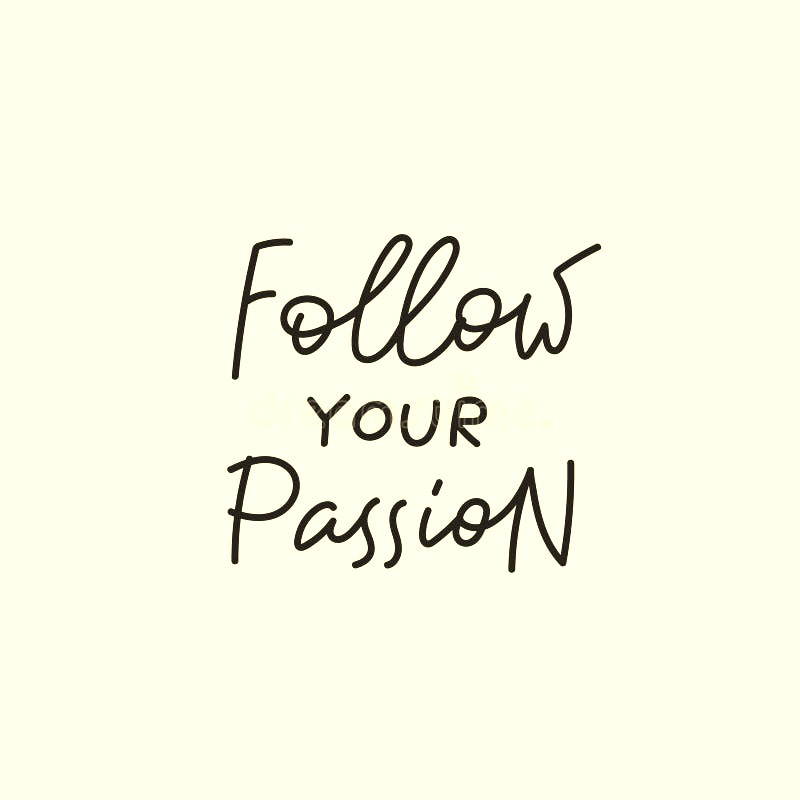 Follow Your Passion Quote Simple Lettering Sign Stock Vector - Illustration  of explore, message: 201252000