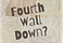 Fourth Wall Down