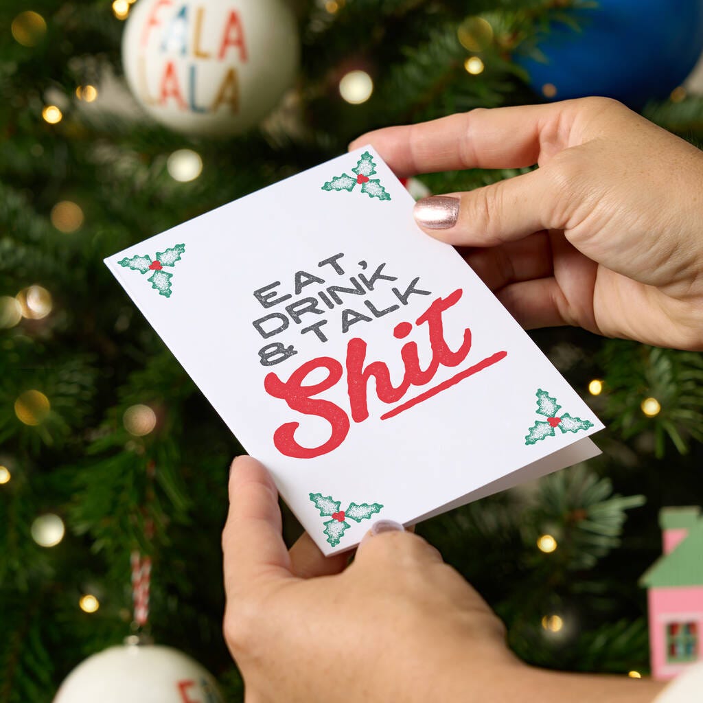 'Eat, Drink And Talk Shit' Funny Christmas Card