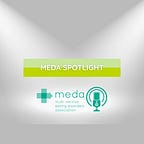 MEDA Spotlight