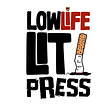 Lowlife Lit Press's avatar
