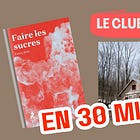 "Faire les sucres" en 30 minutes