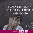 The complete history of sex ed in the U.S. (abridged)
