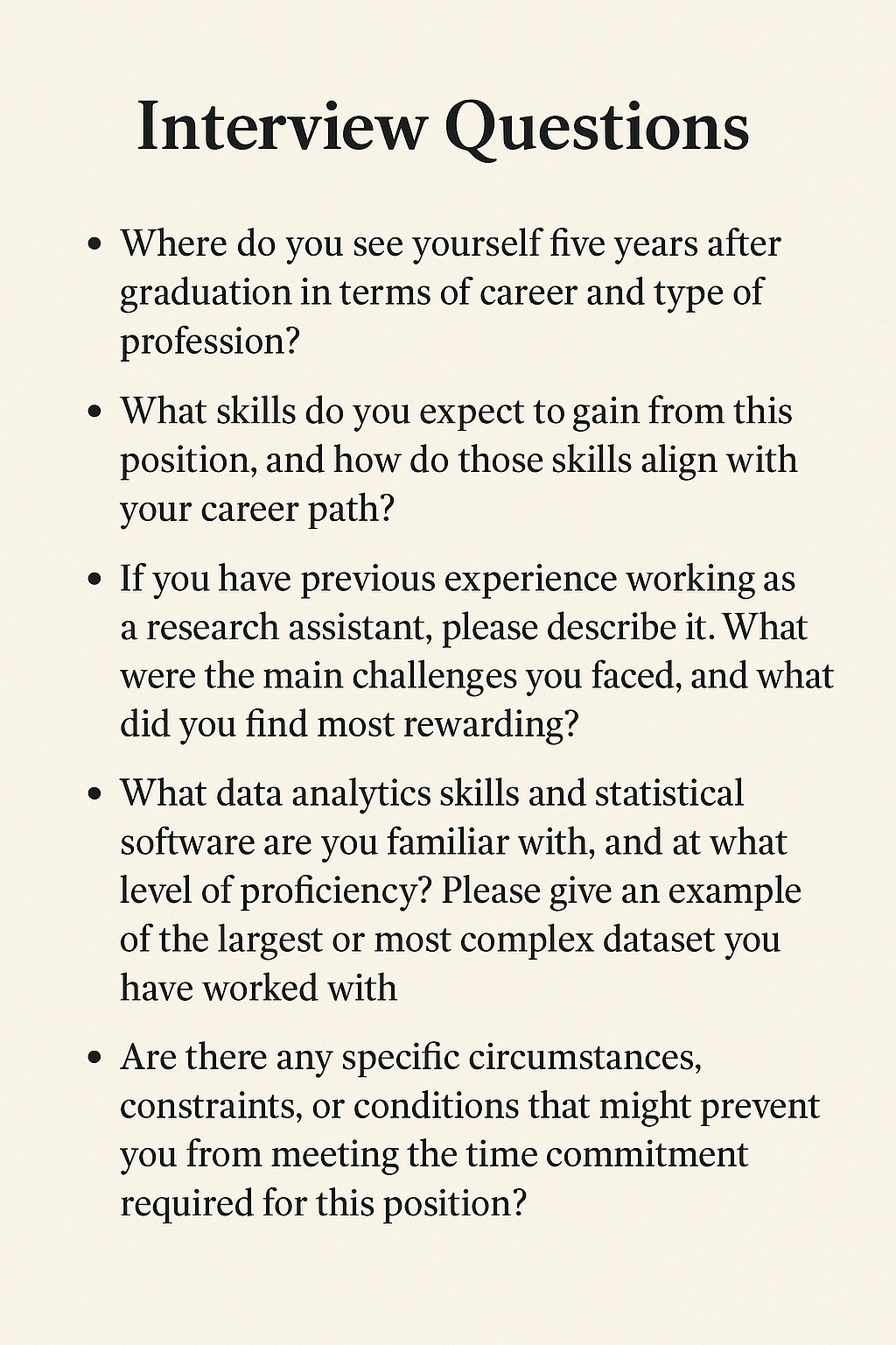 List of research assistant interview questions a professor asks: career goals, skills to gain, past RA experience, data and statistical software skills, and time constraints.