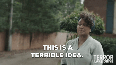 Woman saying this is a terrible idea Woman saying this is a terrible idea