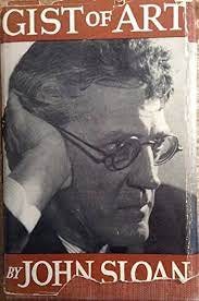 Gist of art,: Sloan, John, Well-illustrated: Amazon.com: Books