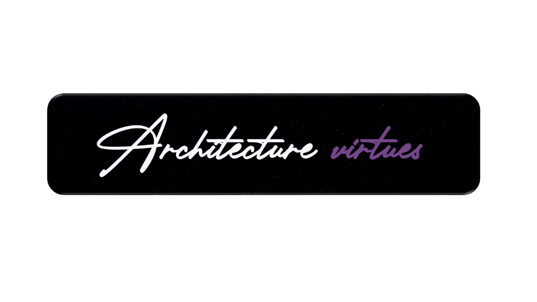 Virtues for responsible architecture Virtues for responsible architecture