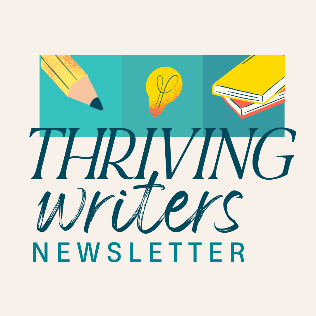 Thriving Writers Newsletter