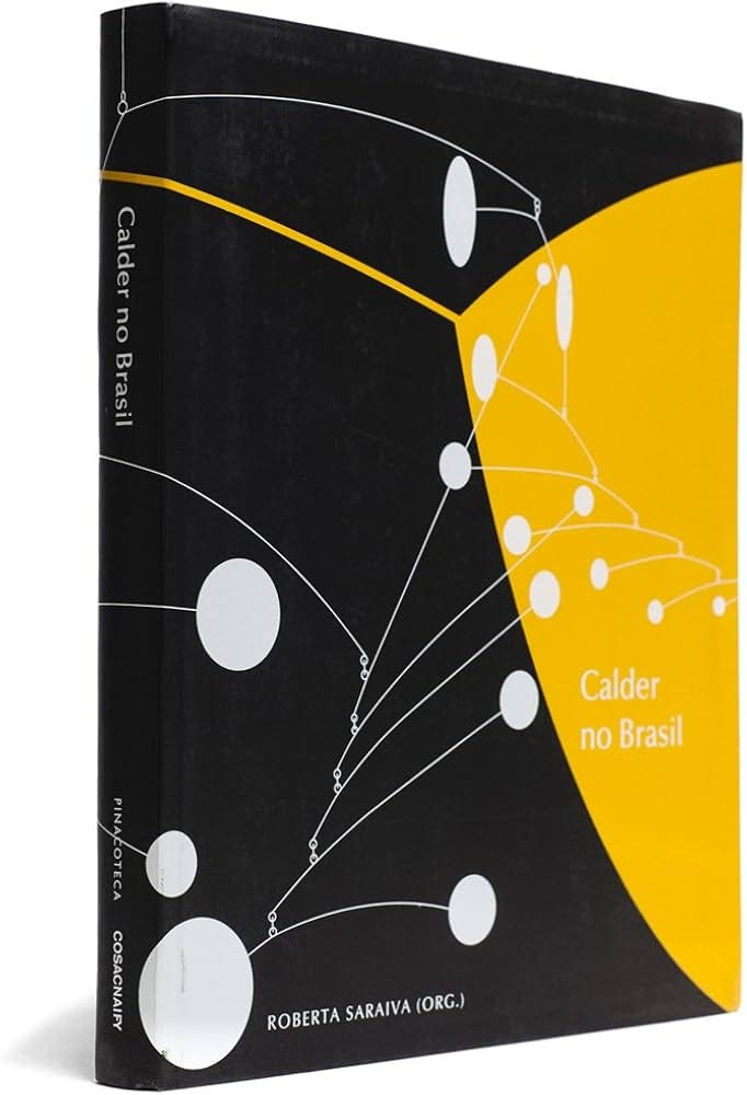 Calder no Brasil. Crónica de Uma Amizade | Amazon.com.br Calder no Brasil. Crónica de Uma Amizade | Amazon.com.br