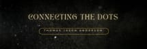 Connecting the Dots by Thomas Jason Anderson 