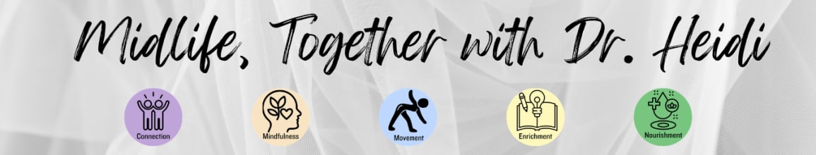 Midlife, Together by Dr. Heidi