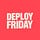 Deploy Friday 