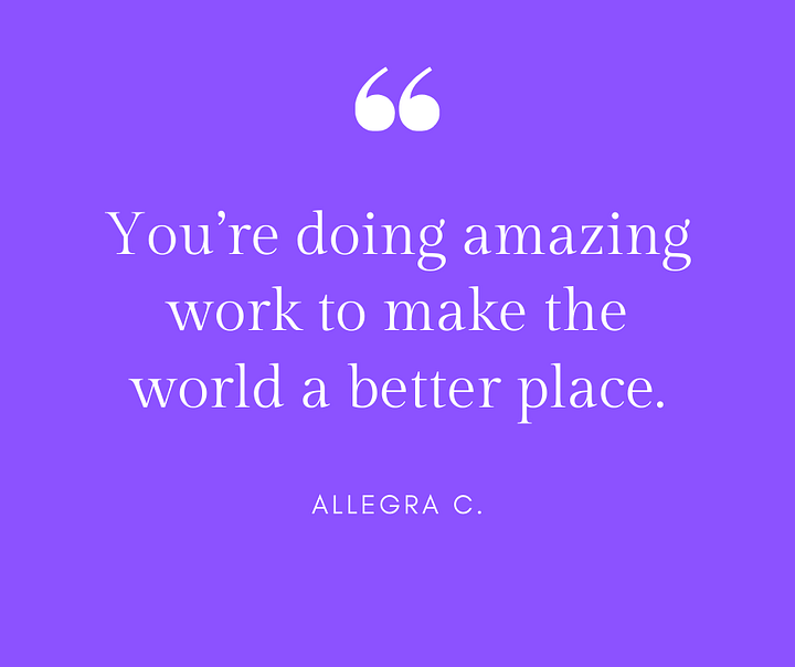 testimonials: "You're doing amazing work to make the world a better place" and "Thank you, Wendi ... Sharing your experiences really does change lives."