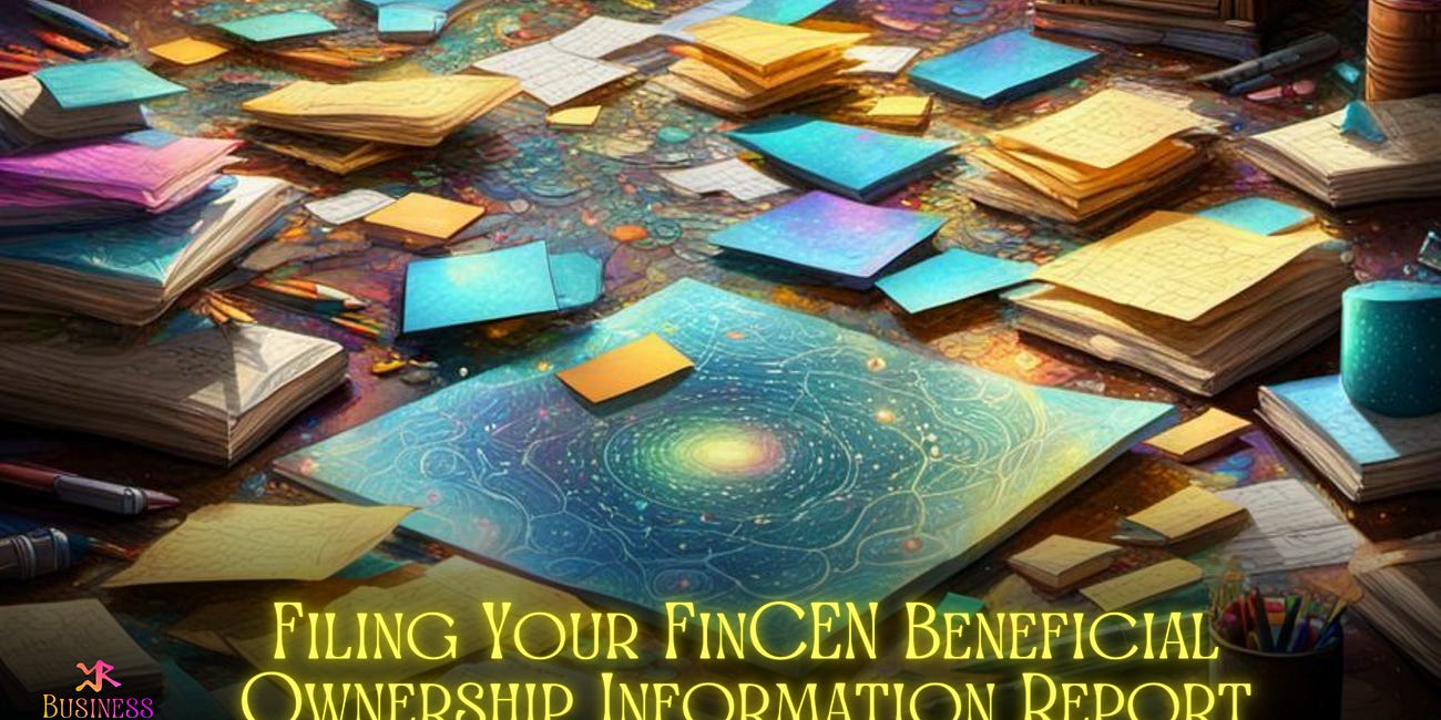 Filing Your FinCEN Beneficial Ownership Information Report