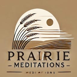 Prairie Meditations