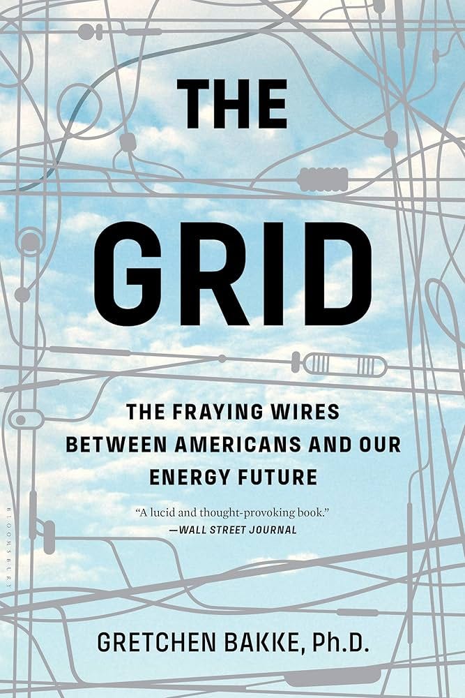 The Grid: The Fraying Wires Between Americans and Our Energy Future eBook :  Bakke, Gretchen: Amazon.ca: Kindle Store