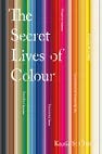 Image of The Secret Lives of Colour: Kassia St Clair