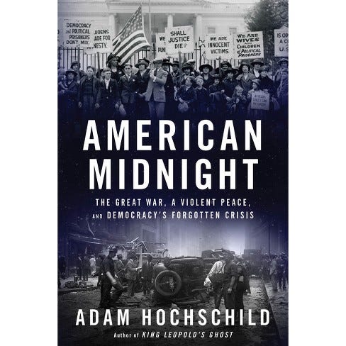 American Midnight: The Great War, a Violent Peace, and Democracy's Forgotten Crisis [Book]