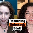 The Return Window: what we do with the stuff Substack said we need w/ Ronit Plank & Rani Monson.