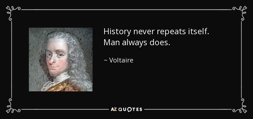 quote-history-never-repeats-itself-man-always-does-voltaire-39-24-40 quote-history-never-repeats-itself-man-always-does-voltaire-39-24-40