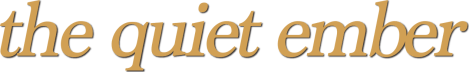 The Quiet Ember