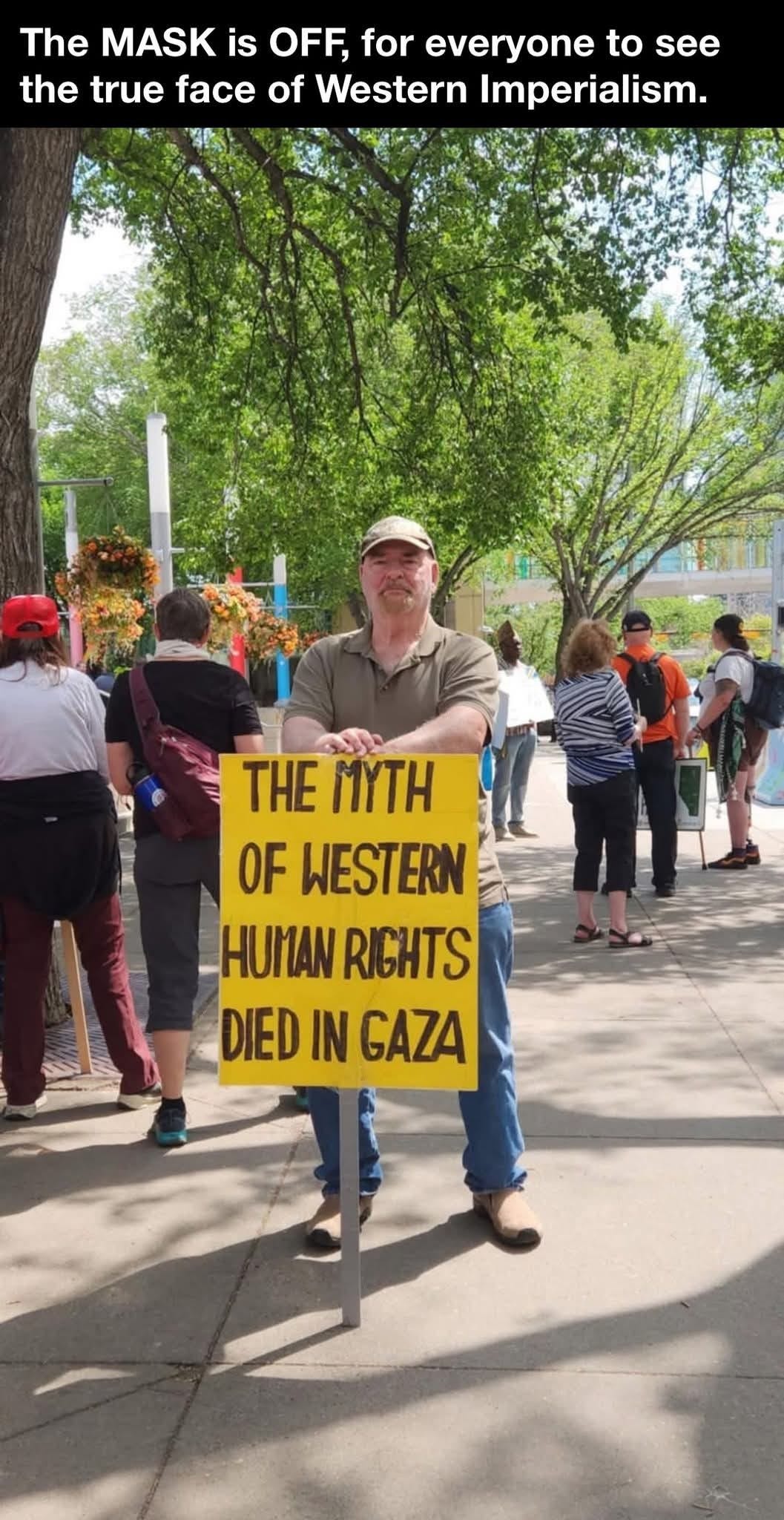 Puede ser una imagen de 6 personas y texto que dice "The MASK is OFF, for everyone to see the true face thetruefaceofWesternImperals of Western Imperialism. THE MYTH OF WESTERN _HUMAN RIGHTS DIED IN GAZA"
