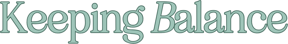 Keeping Balance: Field Notes