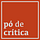pó de crítica