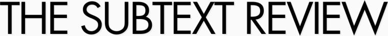 The Subtext Review