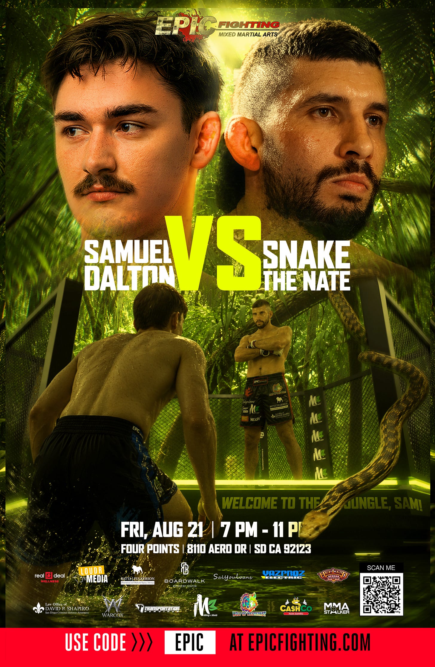 Epic Fighting MMA poster: Samuel Dalton vs. 'The Snake' Nate, Friday Aug 21, 7–11 PM at Four Points, 8110 Aero Dr, San Diego CA. Use code EPIC at epicfighting.com. Epic Fighting MMA poster: Samuel Dalton vs. 'The Snake' Nate, Friday Aug 21, 7–11 PM at Four Points, 8110 Aero Dr, San Diego CA. Use code EPIC at epicfighting.com.