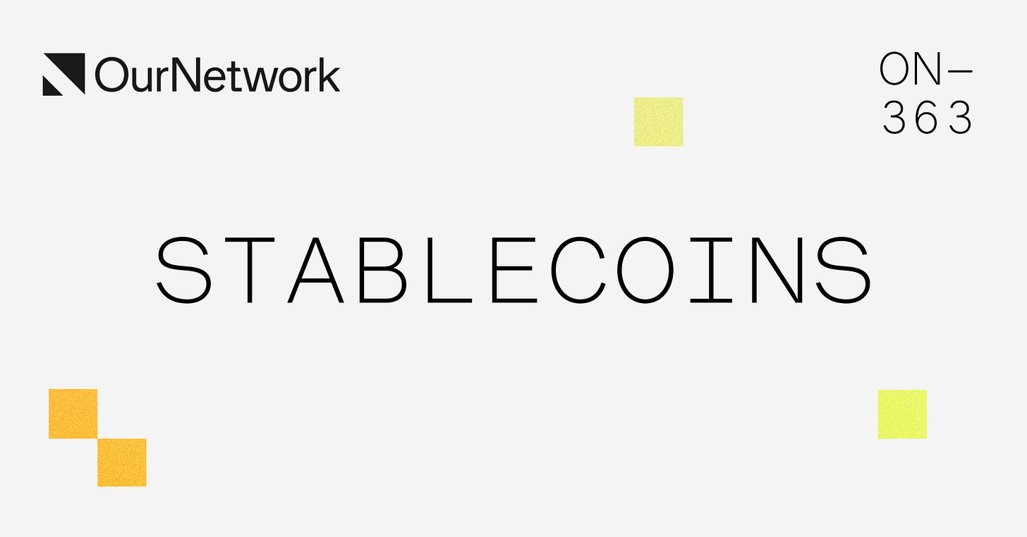 ON-363: Stablecoins Part 1 💰