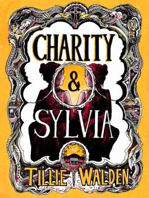 Charity & Sylvia: A Graphic Novel by Tillie Walden