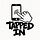 TAPPED IN