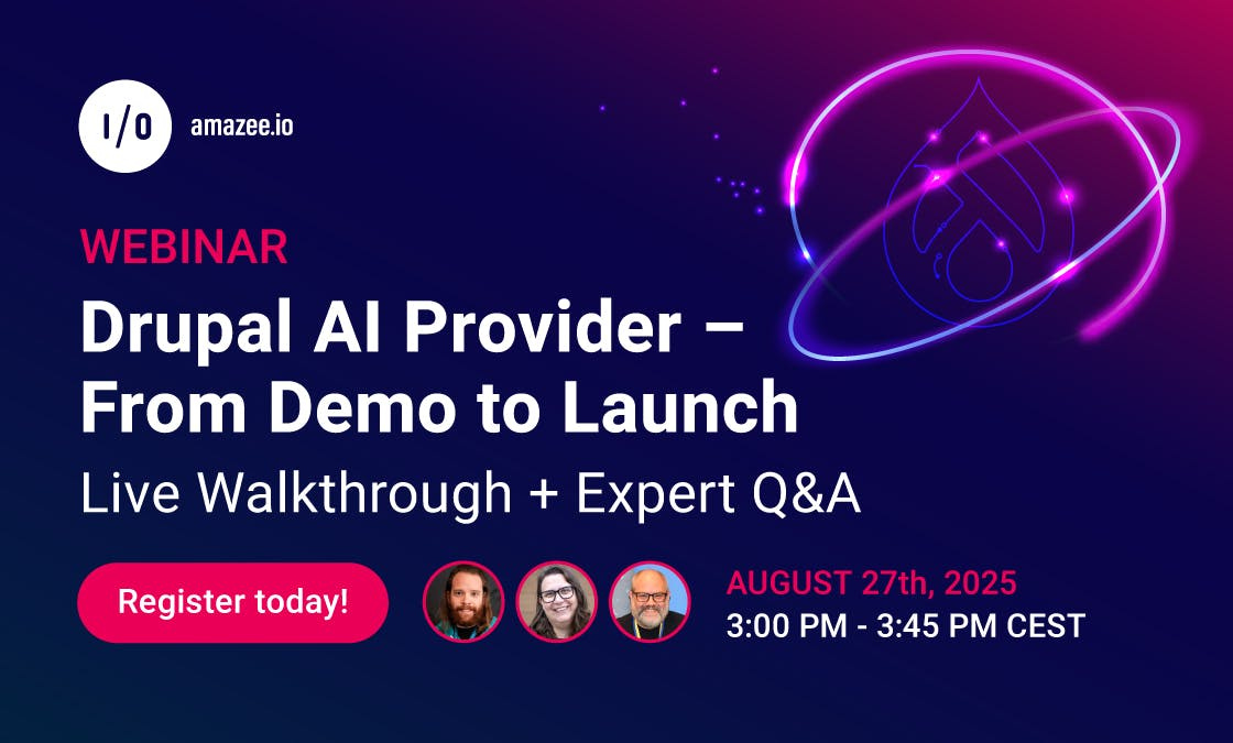 Webinar: Drupal AI Provider – From Demo to Launch