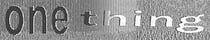 one thing