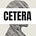 Cetera