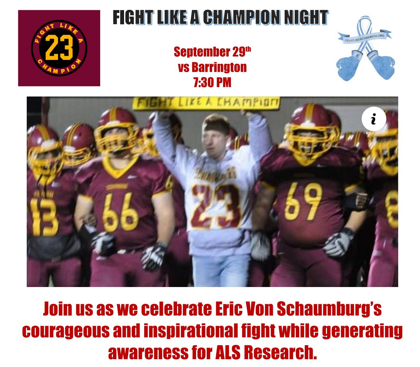 May be an image of 5 people, people playing football and text that says 'FIGHT LIKE A CHAMPION NIGHT 23 CHAMPION AGHTL.KEACHAMPION.ON September 29th VS Barrington 7:30 PM LIBEACHAMPION 13 66 23 69 Join us as we celebrate Eric Von Schaumburg's courageous and inspirational fight while generating awareness for ALS Research.'