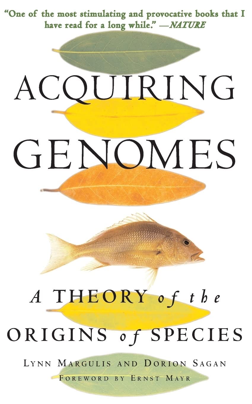 Acquiring Genomes by Dr. Lynn Margulis and Dorian Sagan