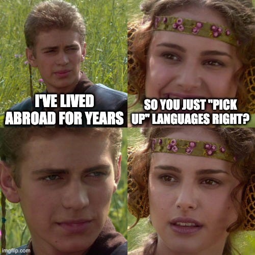 How did you learn three foreign languages?