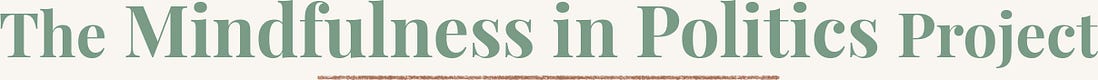 The Mindfulness in Politics Project