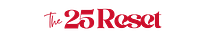 The 25 Reset