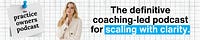 The Practice Owners Podcast ™