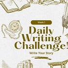 Writing Challenge: Week 1 (Porch Prompts)