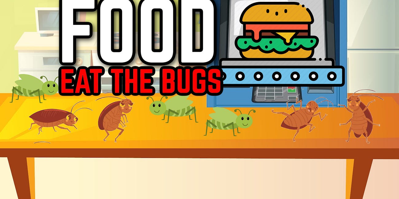 Eat the Bugs: 3D Printed Food Made From Insects - Rockefellers New Investment, to Stop Climate Change...