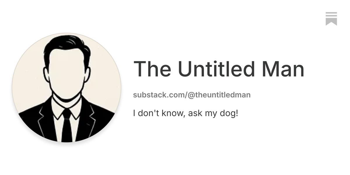 The Untitled Man | Substack