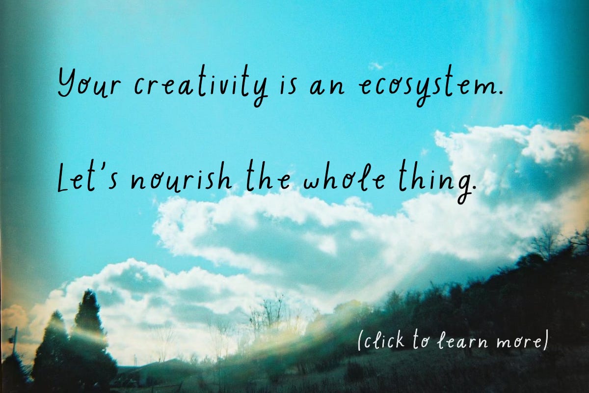 A saturated film photograph of a landscape, clouds, and bright blue sky. Overlaid text reads: "Your creativity is an ecosystem. Let's nourish the whole thing. (click to learn more)."
