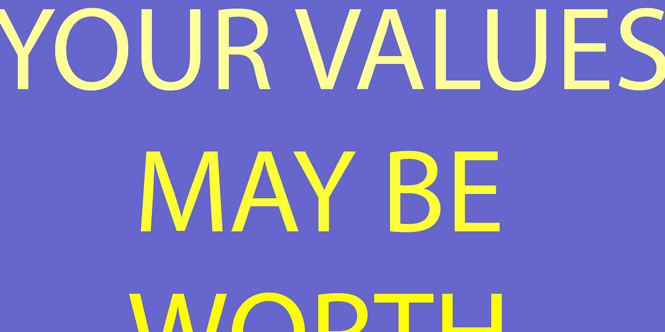 Take Care of Your Value-ables!