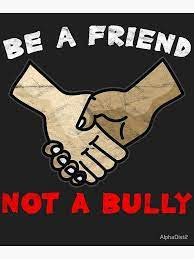 Be A Friend Not Bully " Photographic Print for Sale by AlphaDist2 |  Redbubble