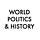 World Politics & History